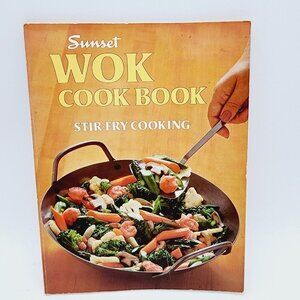 Wok Cook Book Stir Fry Cooking 1978 Sunset Publishing Staff 8th Print Softcover